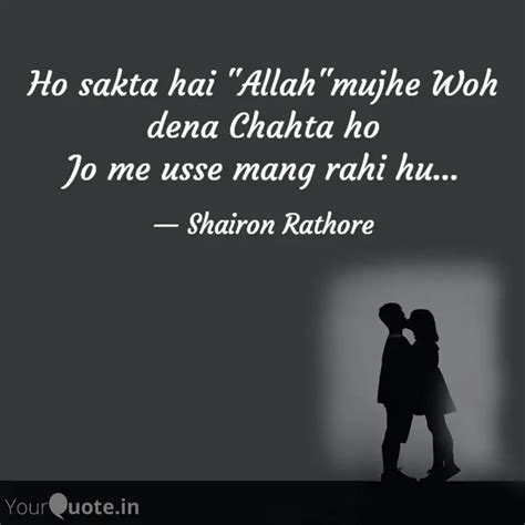 Ho Sakta Hai Allahmujhe Quotes And Writings By Shairon Rathore Yourquote