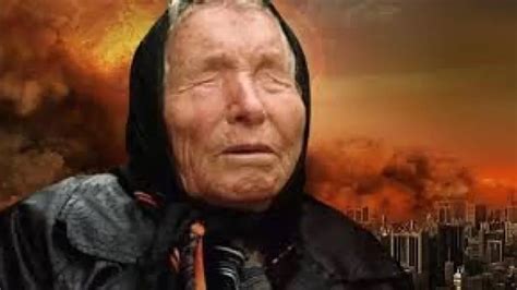 Kör Kahin Baba Vanga nın Sarsıcı Kehanetleri 2024 te Korkunç Hava