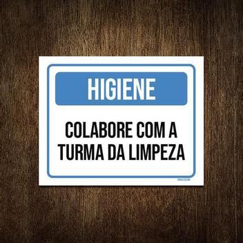 Placa Higiene Colabora Turma Da Limpeza X Sinalizo