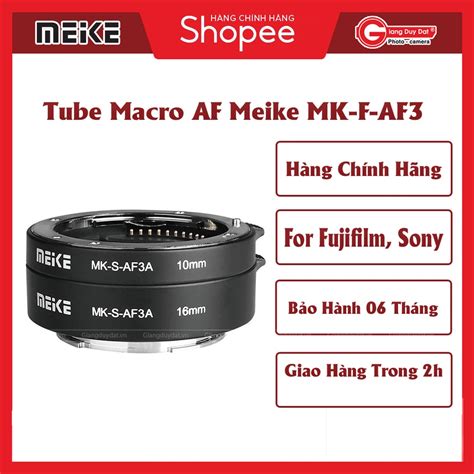 Ống Chụp Tube Macro Af Meike Mk F Af3 Dành Cho Máy Ảnh Fujifilm Sony L