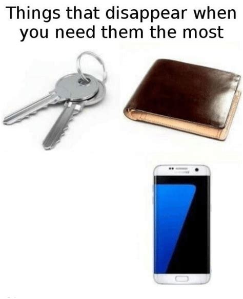 things that disappear when you need them most Blank Template - Imgflip