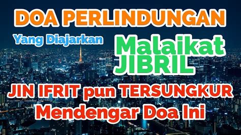 Doa Malaikat Jibril Doa Untuk Mengusir Jin Ifrit Yang Diajarkan