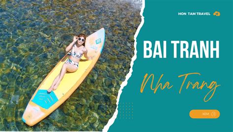 Bãi Tranh đẹp hơn cả bức hoạ về biển cả Du lịch Hòn Tằm Tour 3 đảo