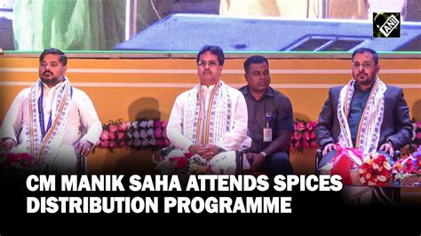 Tripura Cm Manik Saha Attends Spices Distribution Programme In Agartala Youtube