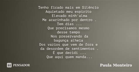 Tenho Ficado Mais Em Silêncio Aquietado Paula Monteiro Pensador