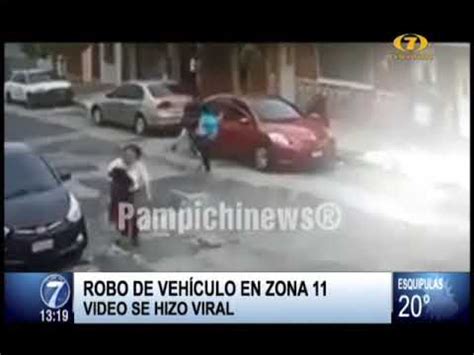 Cámaras captan violento robo de vehículo en Zona 11 YouTube