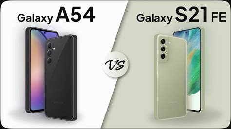 Galaxy A54 Vs Galaxy S21 Fe Comparison Mobilenerdtech Youtube