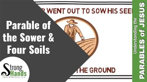 The Parable Of The Sower And Four Soils Understanding The Parables Of