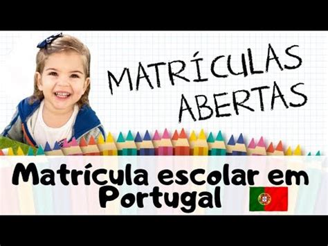 COMO MATRICULAR NA ESCOLA ESCOLA EM PORTUGAL 685 YouTube