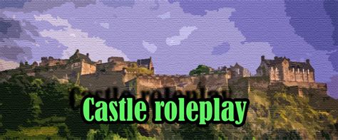 Castle Roleplay (pre release) by armygod974138