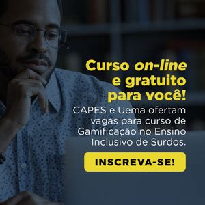 CAPES E UEMA Abrem Mais De 100 Mil Vagas Para Cursos On Line