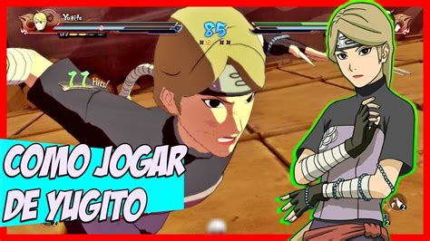 Como Jogar De Yugito Tutorial Naruto Storm 4 YouTube