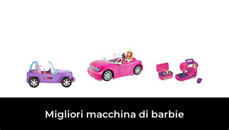 49 Migliori Macchina Di Barbie Nel 2024 Secondo 344 Esperti