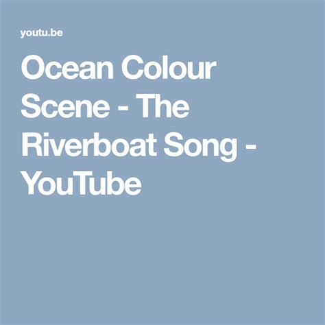 Ocean Colour Scene The Riverboat Song YouTube Ocean Colour Scene