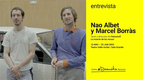 Entrevista a Nao Albet y Marcel Borràs autores directores y actores