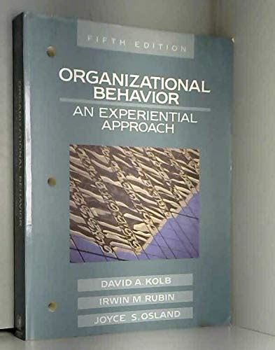 Organizational Behavior An Experiential Approach Kolb David A