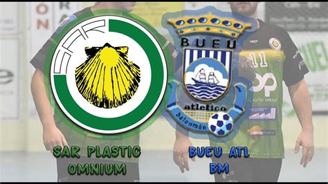 Sar Plastic Omnium Bueu Atletico Balonman Youtube