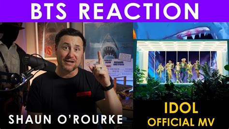 Bts 방탄소년단 Idol Official Mv Reaction Youtube