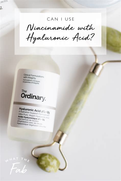 Can I Use Niacinamide with Hyaluronic Acid?