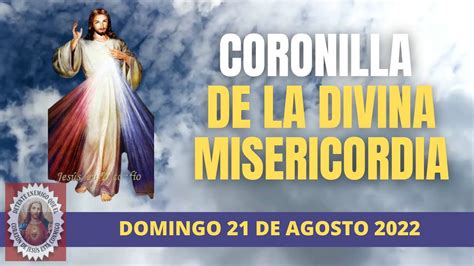 Rezo Dela Coronilla A La Divina Misericordia Hoy Domingo De Agosto