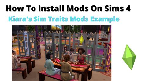 How To Install Kiara S Sim Traits Mods For Sims 4 2022 YouTube