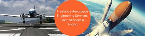 Freelance Aerospace Engineering Services, Cost, Rates, and Pricing for ...