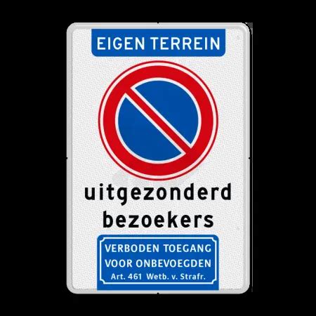 Verkeersbord Eigen Terrein Niet Parkeren Uitgezonderd Kopen