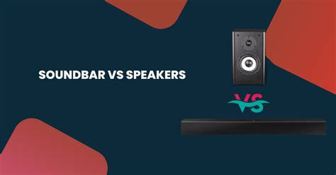 Soundbar vs Speakers: What's Best For You? - GenderLess Voice