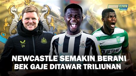 Newcastle Makin Edan Dan Kalang Kabut Mau Beli Bek Gaje Dengan Harga