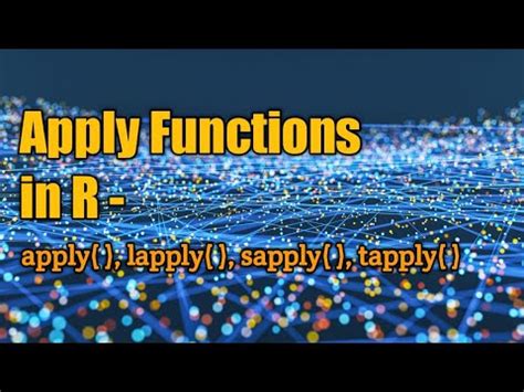 Apply Functions In R Apply Lapply Sapply And Tapply