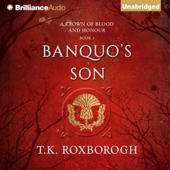 Listen Free to Banquo's Son by T. K. Roxborogh with a Free Trial.