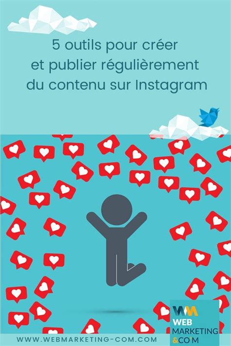 Outils Pour Cr Er Et Publier R Guli Rement Du Contenu Sur Instagram