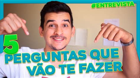 Perguntas Mais Feitas Na Entrevista De Primeiro Emprego Youtube