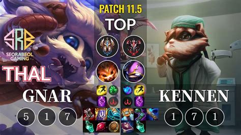 Srb Thal Gnar Vs Kennen Top Kr Patch 11 5 Youtube