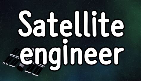 Satellite Engineer On Steam