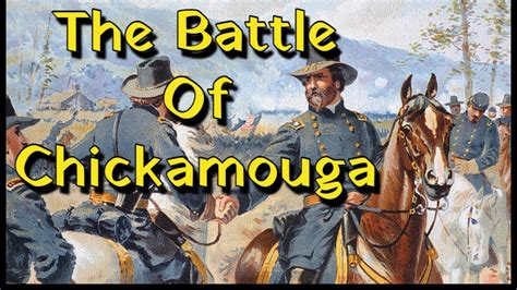 Chickamauga The Bloody Turning Point Of The Civil War A Detailed