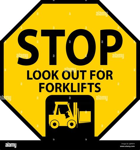 Stop Look Out For Forklifts Sign On White Background Stock Vector Image