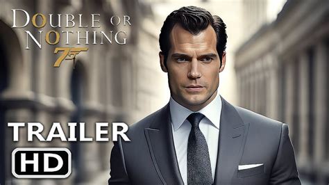 DOUBLE OR NOTHING First Look Teaser Trailer Bond 26 Henry Cavill