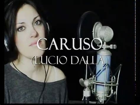 Caruso Lucio Dalla With Lyrics In Italian English By Helena Cinto