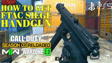 How To Get Ftac Siege Mw New Gun How To Unlock Ftac Siege Mw New