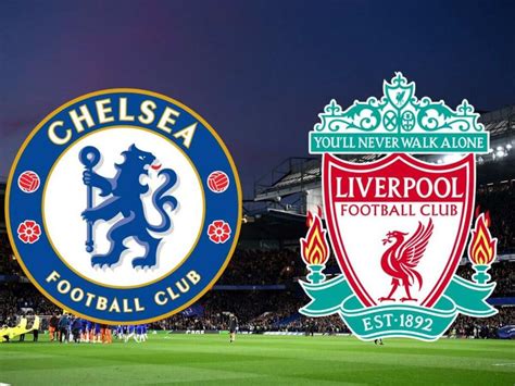 Chelsea Vs Liverpool Live Streaming Kickoff Date Time And Where To