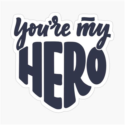 You Are My Hero Sticker For Sale By Istickersco Fathers Day Card