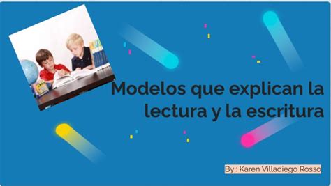 Modelos Que Explican La Lectura Y La Escritura