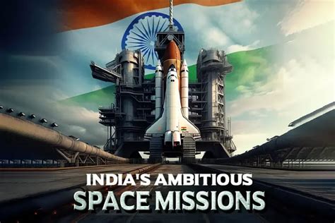 India's Ambitious Space Missions