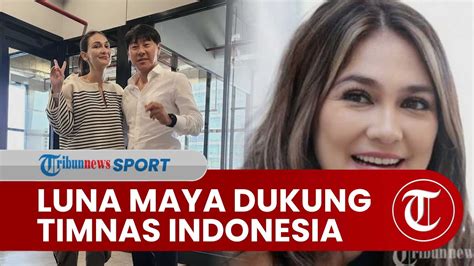 Luna Maya Dukung Timnas Indonesia Raih Sukses Bersama Shin Tae Yong