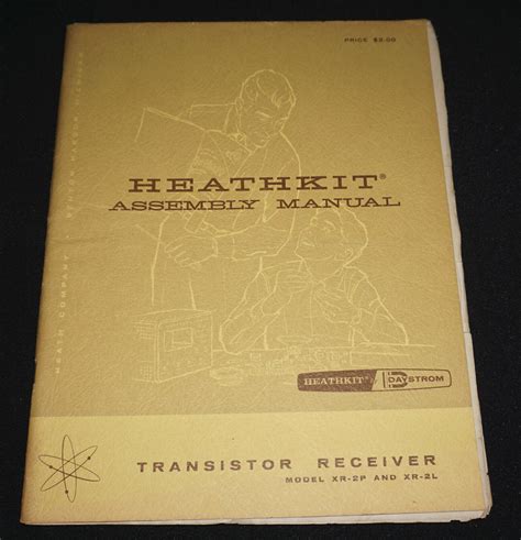 Vintage Heathkit Model Xr 2p Xr 2l Transistor Receiver Assembly Manual