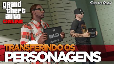 Gta V Nova Gera O Como Transferir Seu Personagem Do Gta Online Para O