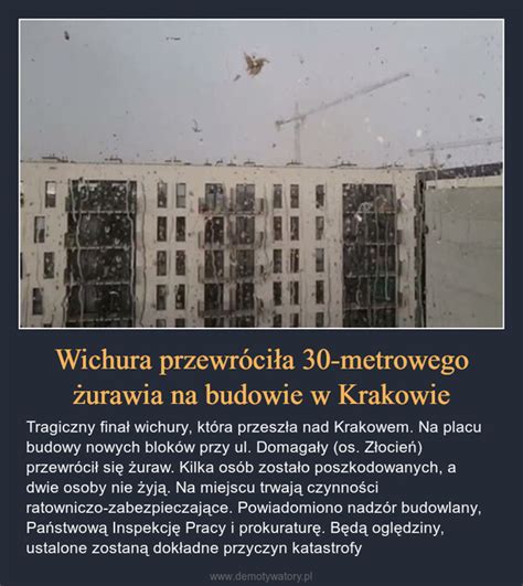 Wichura przewróciła 30 metrowego żurawia na budowie w Krakowie