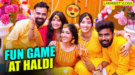 Team Dulhan Jeet Gayi Haldi Games Fun Games At Haldi Youtube