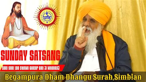 Sunday Satsang Begampura Dham Dhangu Surah Simblan Shri Shri 108